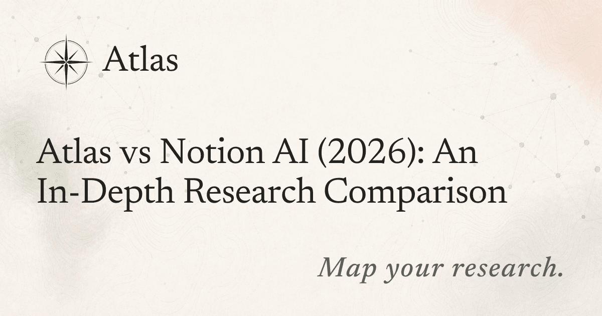 Atlas vs Notion AI (2026): An In-Depth Research Comparison preview image