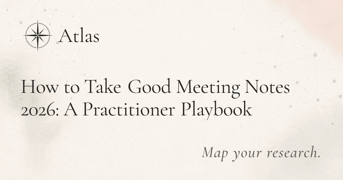 How to Take Good Meeting Notes 2026: A Practitioner Playbook preview image