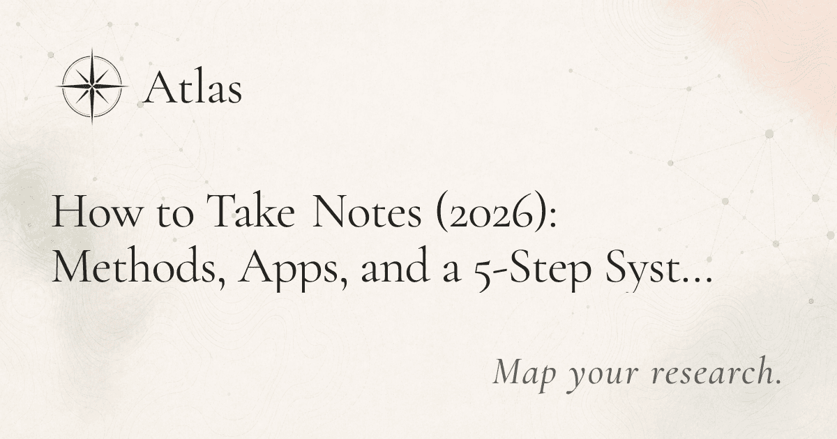 How to Take Notes (2026): Methods, Apps, and a 5-Step System preview image