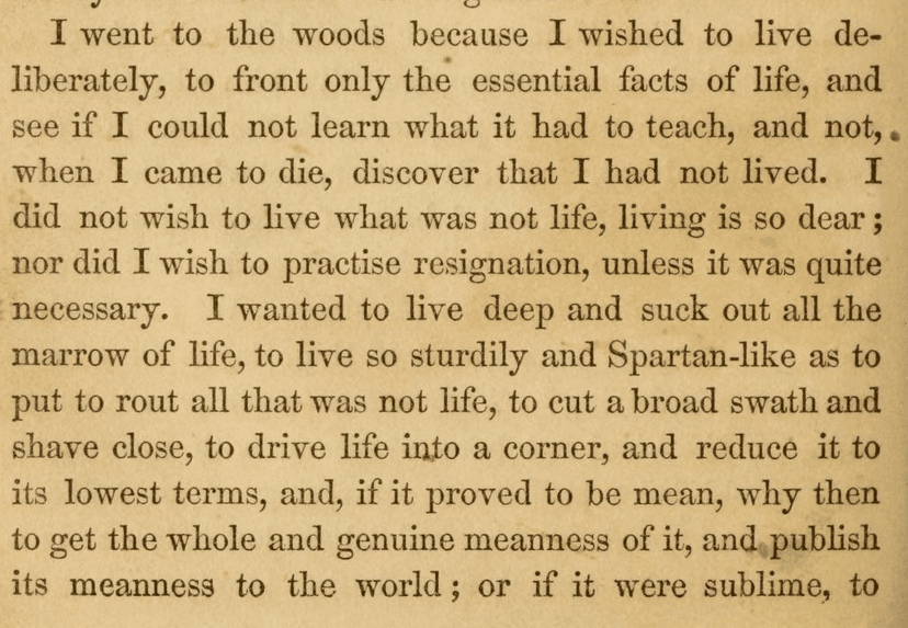 Lower paragraph portion on printedpage98 of Thoreau’s1854 Walden, including his purpose in going to the woods and learning the essential facts of life.