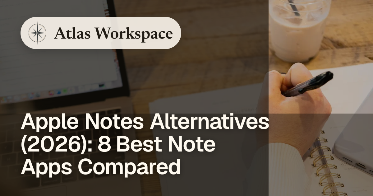 Apple Notes Alternatives (2026): 8 Best Note Apps Compared