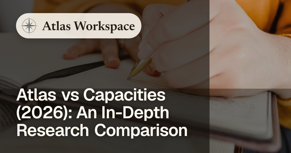Atlas vs Capacities (2026): An In-Depth Research Comparison