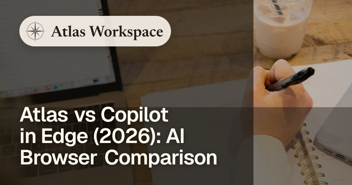 Atlas vs Copilot Mode (2026): AI Browser Comparison