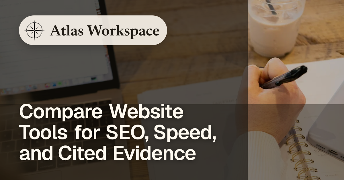 Compare Website Tools for SEO, Speed, and Cited Evidence