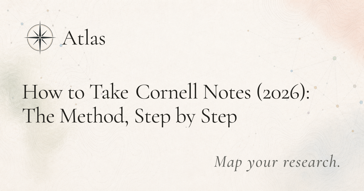 How to Take Cornell Notes (2026): The Method, Step by Step