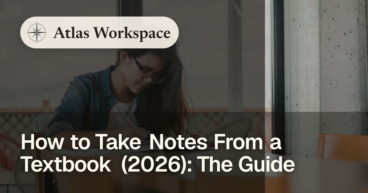 How to Take Notes From a Textbook (2026): The Guide