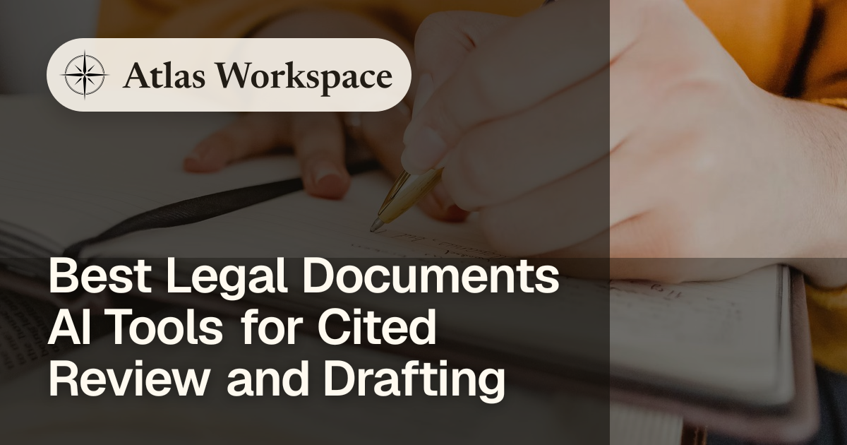 Best Legal Documents AI Tools for Cited Review and Drafting