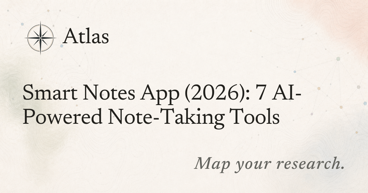 Smart Notes App (2026): 7 AI-Powered Note-Taking Tools